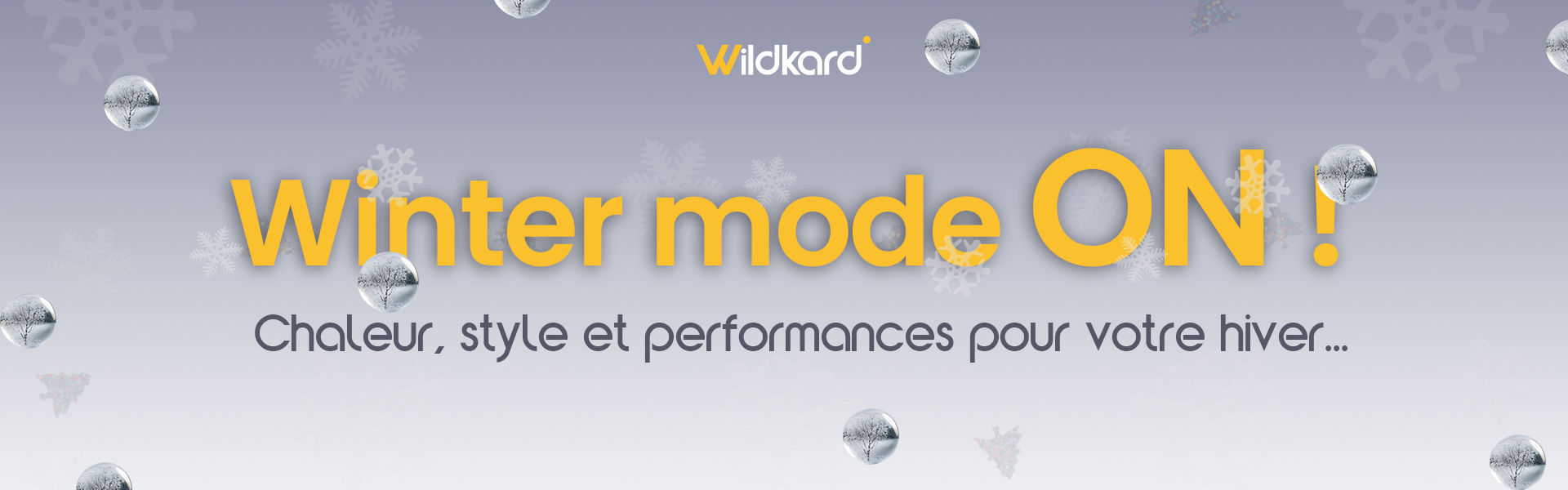 Wildkard, Chaleur, style et performances pour votre hiver